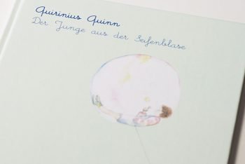 Tolles Kinderbuch und Hörspiel - Quirinius Quinn der Junge aus der Seifenblase
