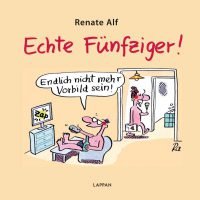 Echte Fünfziger! Gebundene Ausgabe