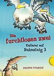 Die furchtlosen zwei – Keilerei auf Bahnsteig 3 Gebundene Ausgabe